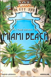 In the spirit of Miami Beach - DAVID LEDDICK