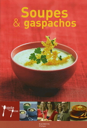 Soupes et gaspachos - AUDE DE GALARD - LESLIE GOGOIS