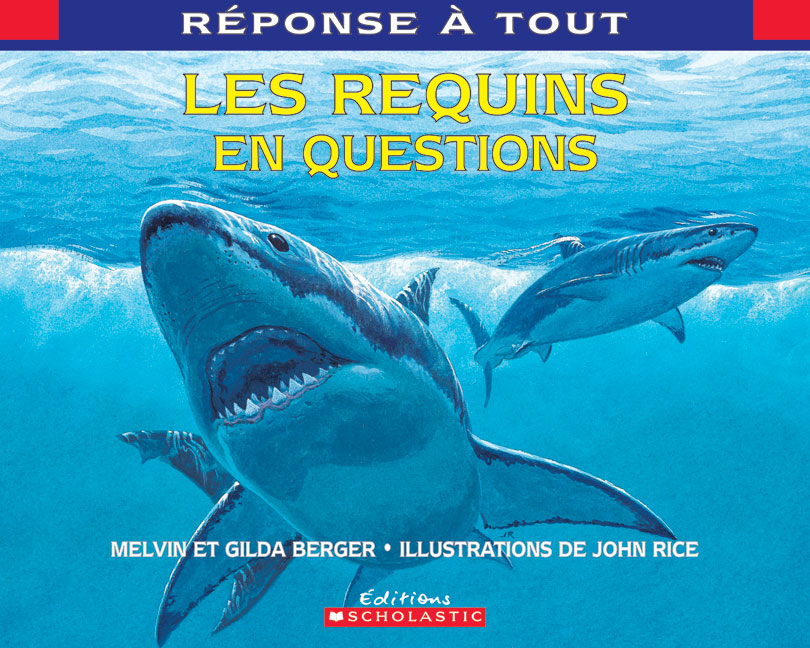 Les Requins en questions - MELVIN BERGER - GILDA