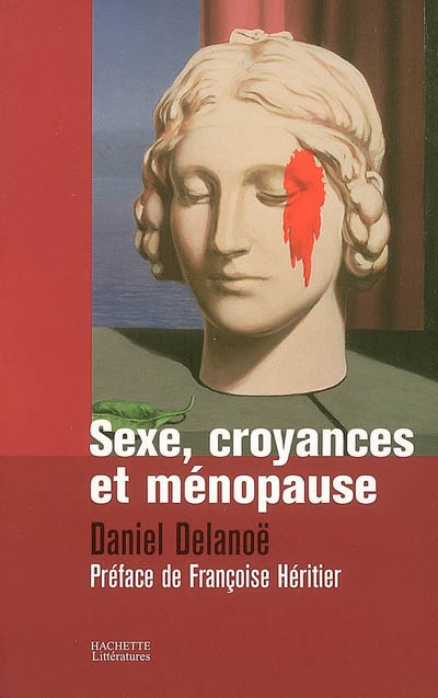 Sexe, croyances et ménopause - DANIEL DELANOE