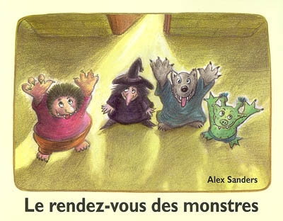 Le Rendez-vous des monstres - ALEX SANDERS