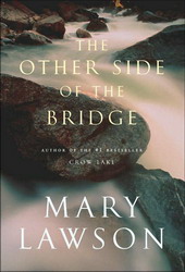 The Other side of the bridge - MARY LAWSON