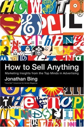 How to sell anything - JONATHAN BING