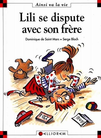 Lili se dispute avec son frère #04 - DOMINIQUE DE SAINT-MARS - SERGE BLOCH