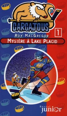 Mystère à Lake Placid #1 - ROY MACGREGOR