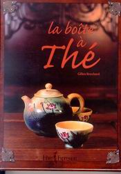 La Boîte à thé - GILLES BROCHARD