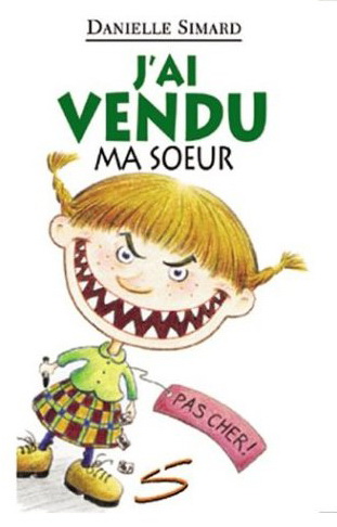 J'ai vendu ma soeur - DANIELLE SIMARD