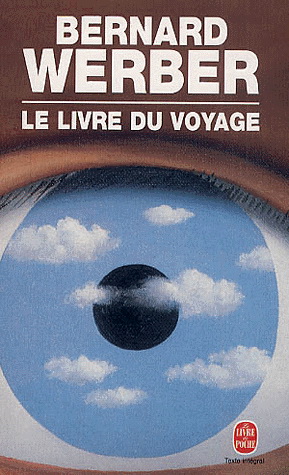 Le Livre du voyage - BERNARD WERBER