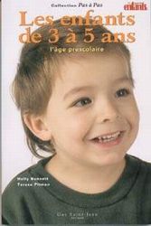 Les Enfants de 3 à 5 ans - BENNETT - PITMAN