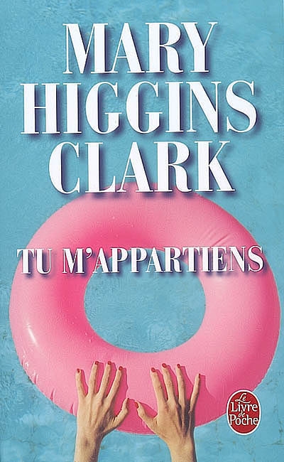 Tu m&#39;appartiens - MARY HIGGINS CLARK
