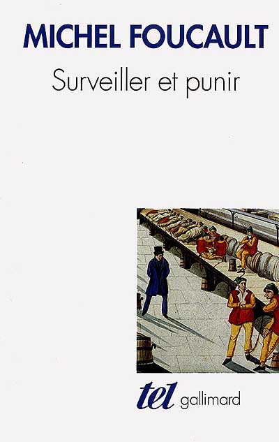 Surveiller et punir - MICHEL FOUCAULT