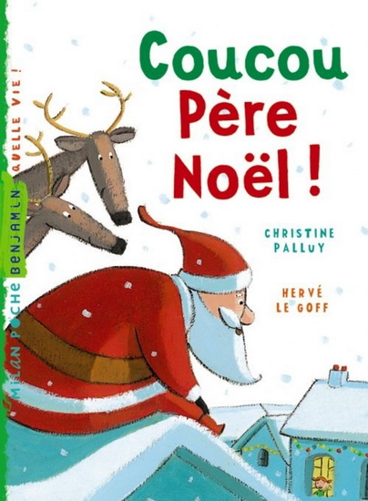 Coucou Père Noël! - CHRISTINE PALLUY - HERVE LE GOFF
