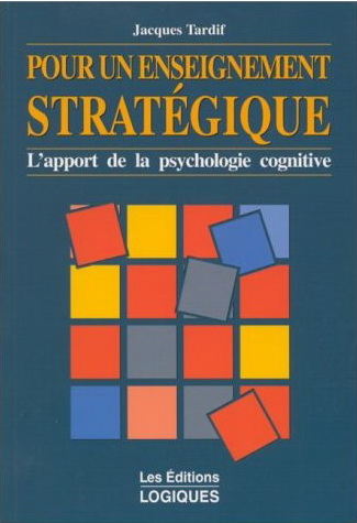 Pour un enseignement stratégique - JACQUES TARDIF