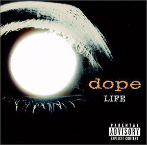 Life - DOPE