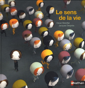 Le Sens de la vie - OSCAR BRENIFIER