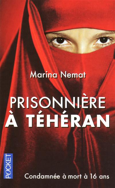 Prisonnière à Téhéran - MARINA NEMAT