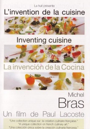 Invention de la cuisine: Michel Bras - LACOSTE PAUL