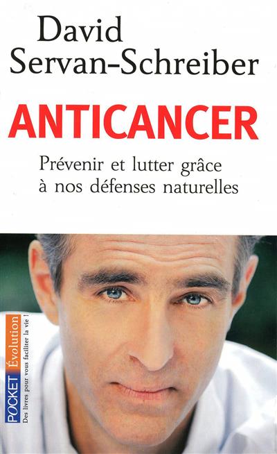 Anticancer - anc. édition - DAVID SERVAN-SCHREIBER