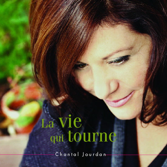 La Vie qui tourne - JOURDAN CHANTAL
