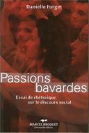Passions bavardes - DANIELLE FORGET