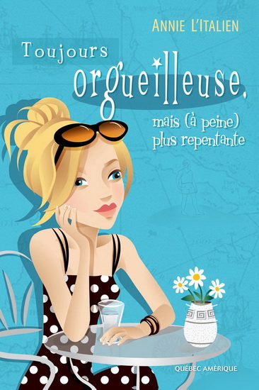 Toujours orgueilleuse, mais (à peine)... - ANNIE L'ITALIEN
