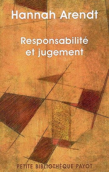 Responsabilité et jugement - HANNAH ARENDT