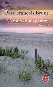 Les Morts nous parlent T.02 - FRANÇOIS BRUNE