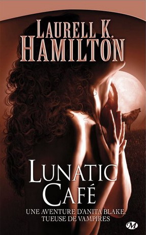 Lunatic café #04 - LAURELL K. HAMILTON