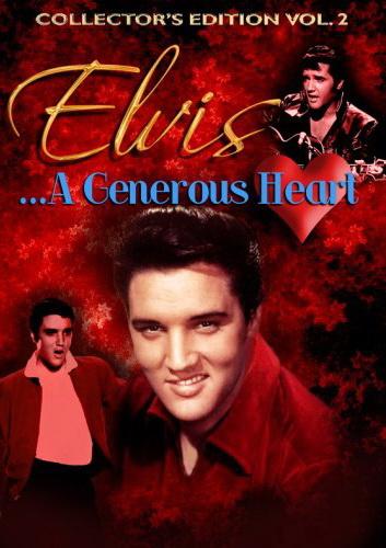 Elvis...A Generous Heart - PRESLEY ELVIS
