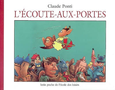 L&#39;Écoute-aux-portes - CLAUDE PONTI