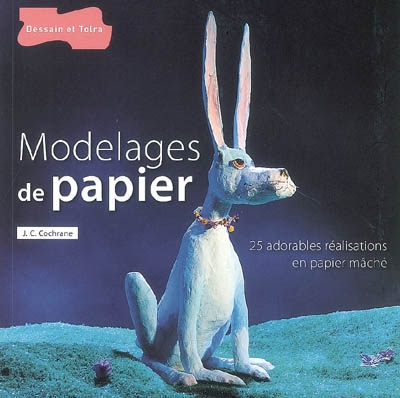 Modelages de papier - J C COCHRANE
