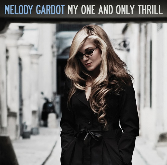 My One and Only Thrill - GARDOT MELODY
