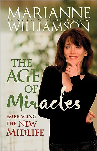 The Age of miracles - MARIANNE WILLIAMSON
