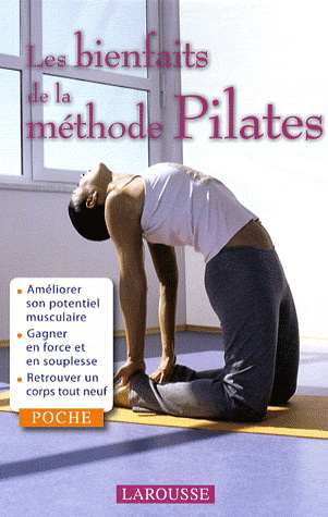 Les Bienfaits de la méthode Pilates - MATTHEW ALDRICH