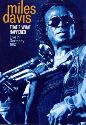 Miles Davis: That's what happened - DAVIS MILES