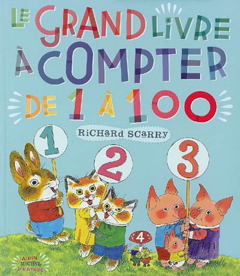 Le Grand livre à compter de 1 à 100 - RICHARD SCARRY
