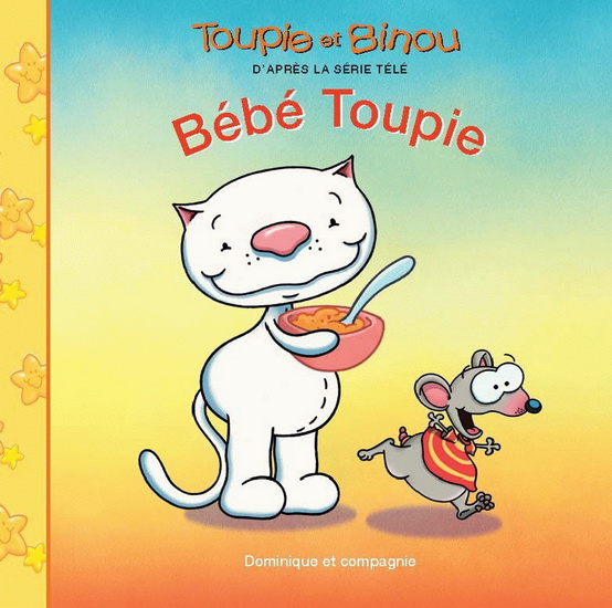 Bébé Toupie - DOMINIQUE JOLIN - CAROLE TREMBLAY