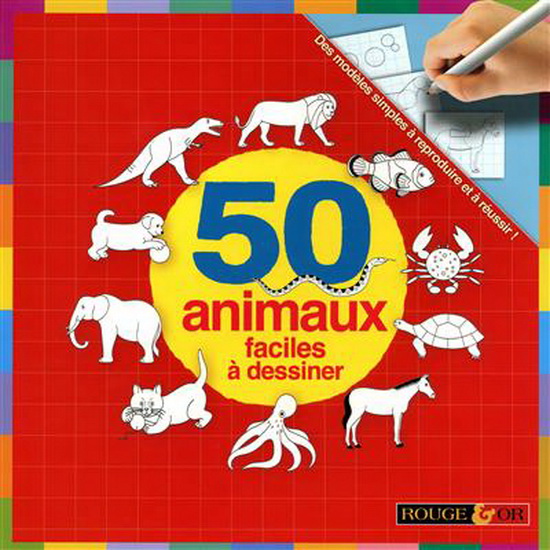 50 animaux faciles à dessiner! - COLLECTIF