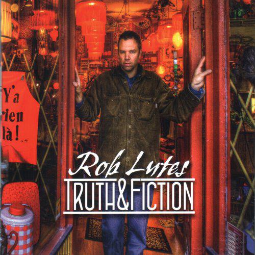 Truth & fiction - LUTES ROB