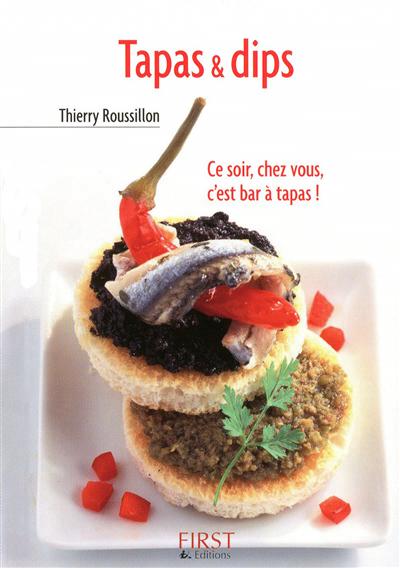 Tapas & dips - THIERRY ROUSSILLON