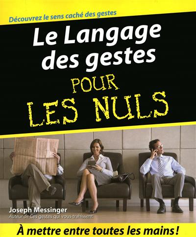 Le Langage des gestes pour les nuls - JOSEPH MESSINGER