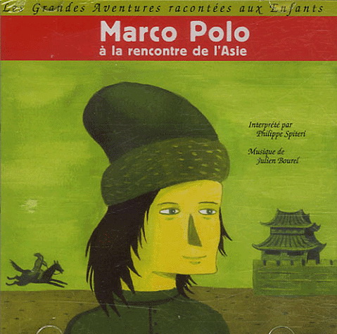 Marco Polo à la rencontre de l&#39;Asie - COMPILATION