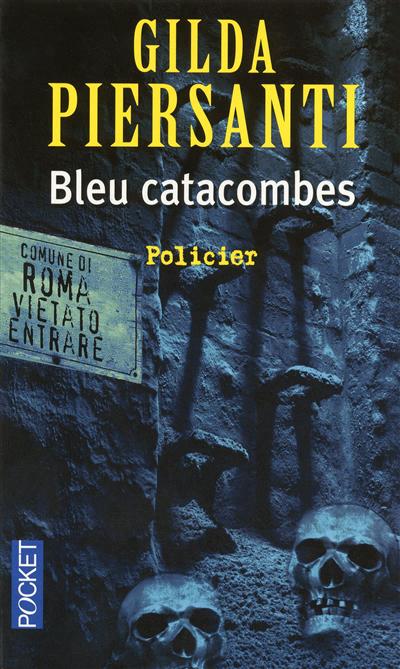 Bleu catacombes - GILDA PIERSANTI