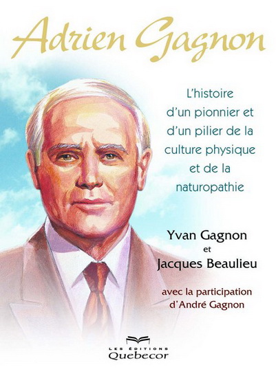 Adrien Gagnon - YVAN GAGNON - JACQUES BEAULIEU