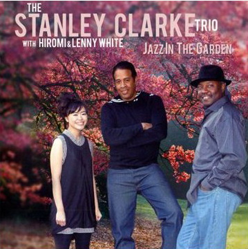 Jazz in the garden - STANLEY CLARKE TRIO & HIROMI & L. WHITE