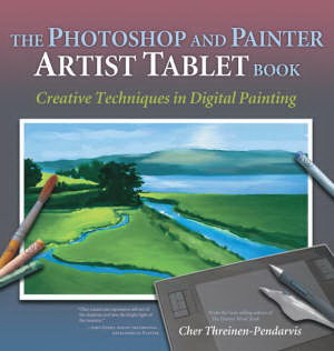 Photoshop/painter artist tablet book - CHER THREINEN-PENDARVIS