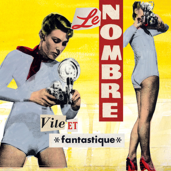 Vile et fantastique - NOMBRE (LE)