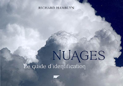 Nuages, le guide d'identification - RICHARD HAMBLYN