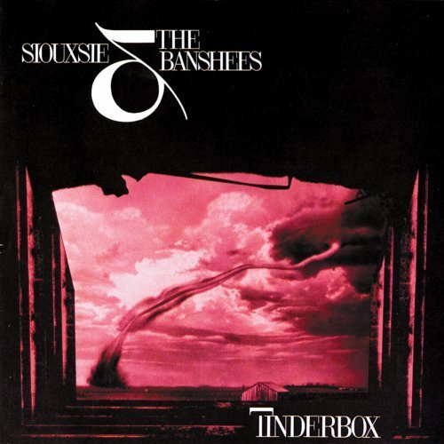 Tinderbox (Remastered +3) - SIOUXSIE & THE BANSHEES