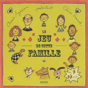 Le Jeu de cette famille - ANNIE AGOPIAN - CLAIRE FRANEK